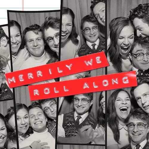 Broadway Show - Merrily We Roll Along